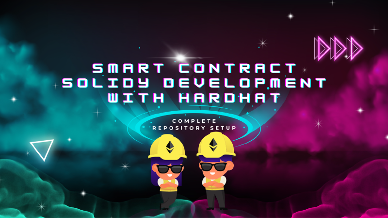 Featured image of post Setting up smart contract solidity development repository with hardhat